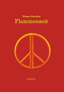 Werner Ortm�ller: Flammenzeit